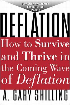 Cover of Deflation: Strategies for Building Wealth in the Coming Wave of Deflation