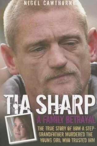 Cover of Tia Sharp: A Family Betrayal