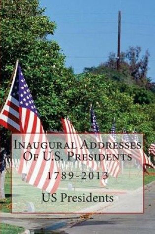 Cover of Inaugural Addresses of U.S. Presidents 1789-2013