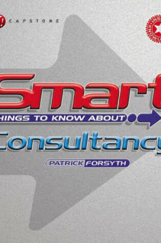 Cover of Smart Things to Know About Consultancy