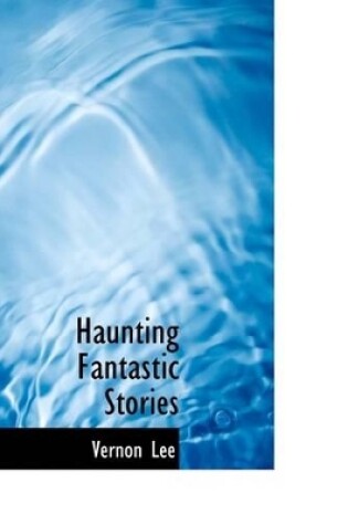 Cover of Haunting Fantastic Stories