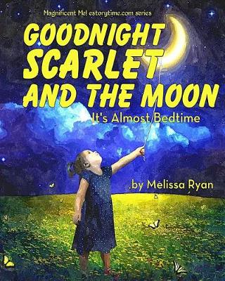 Book cover for Goodnight Scarlet and the Moon, It's Almost Bedtime