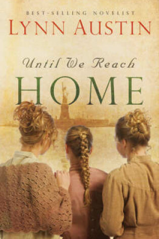 Cover of Until We Reach Home
