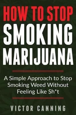 Book cover for How to Stop Smoking Marijuana