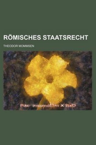 Cover of Romisches Staatsrecht (2, PT. 1)