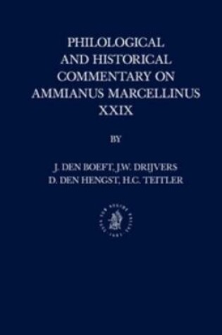 Cover of Philological and Historical Commentary on Ammianus Marcellinus XXIX