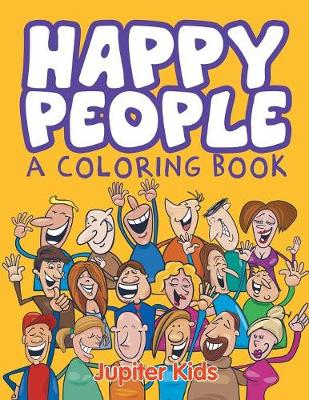 Book cover for Happy People (A Coloring Book)