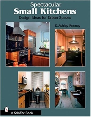 Book cover for Spectacular Small Kitchens: Design Ideas for Urban Spaces