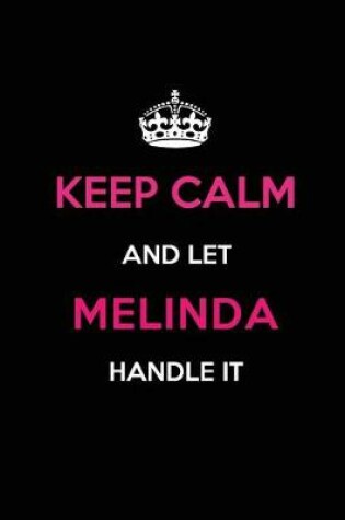 Cover of Keep Calm and Let Melinda Handle It