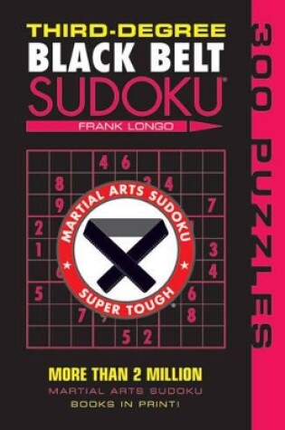 Cover of Third-Degree Black Belt Sudoku®