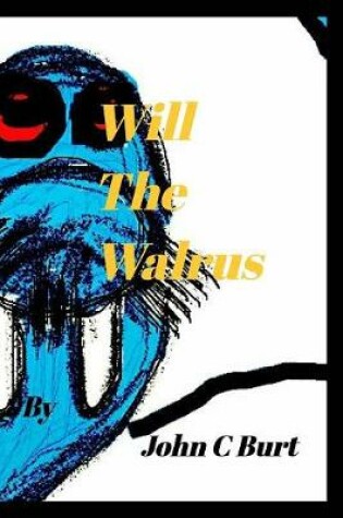 Cover of Will The Walrus.