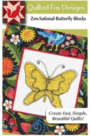 Cover of Zen-Sational Butterfly Blocks Quilt Pattern