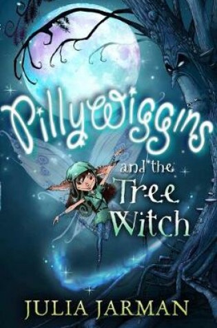 Cover of Pillywiggins and the Tree Witch