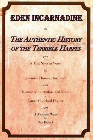 Cover of Eden Incarnadine, or the Authentic History of the Terrible Harpes