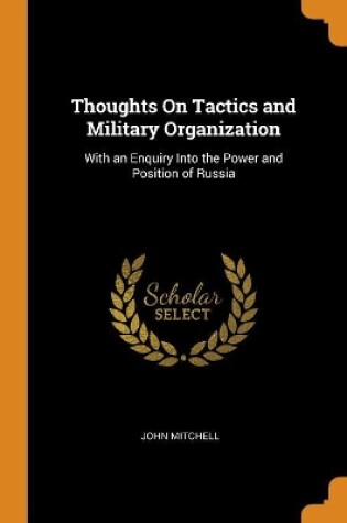 Cover of Thoughts on Tactics and Military Organization