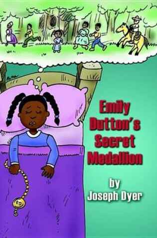 Cover of Emily Dutton's Secret Medallion