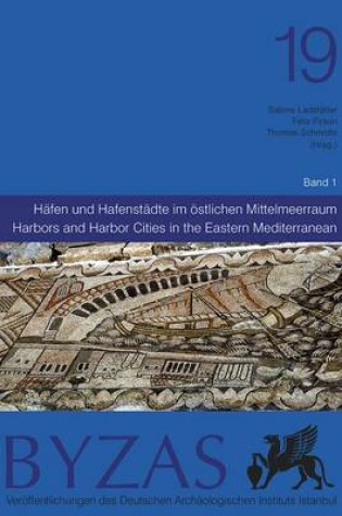 Cover of Harbors and Harbor Cities in the Eastern Mediterranean from Antiquity to the Byzantine Period