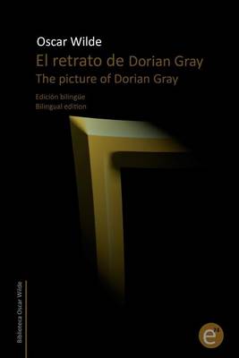Book cover for El retrato de Dorian Gray/The picture of Dorian Gray