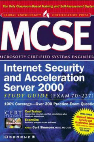 Cover of NCSE Microsoft Internet Security and Acceleration Server Study Guide (Exam 70-227)