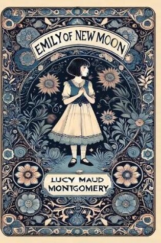 Cover of Emily of New Moon(Laminated Hardback with Jacket)