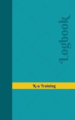 Book cover for K-9 Training Log