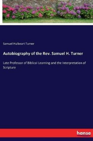 Cover of Autobiography of the Rev. Samuel H. Turner