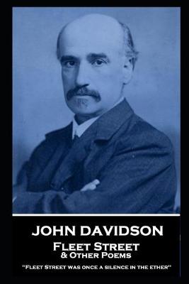 Book cover for John Davidson - Fleet Street & Other Poems