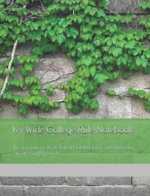 Cover of Ivy Wide College Rule Notebook