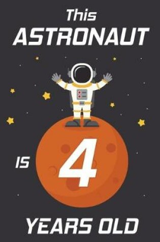 Cover of This Astronaut is 4 Years Old