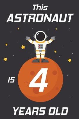 Book cover for This Astronaut is 4 Years Old