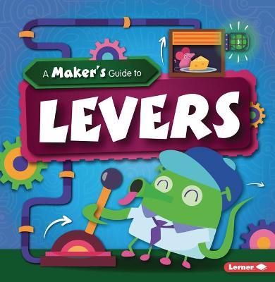 Book cover for A Maker's Guide to Levers