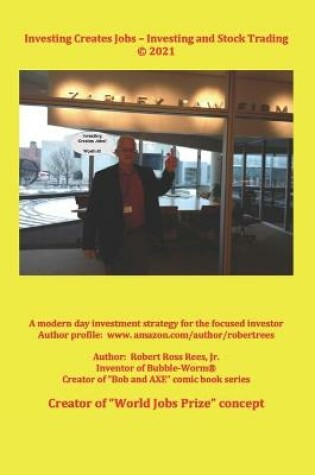 Cover of Investing Creates Jobs - Investing and Stock Trading (c) 2021