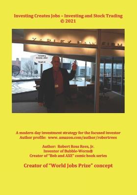 Book cover for Investing Creates Jobs - Investing and Stock Trading (c) 2021