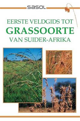 Book cover for Sasol Eerste Veldgids Tot Grassoorte