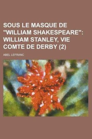 Cover of Sous Le Masque de "William Shakespeare" (2)