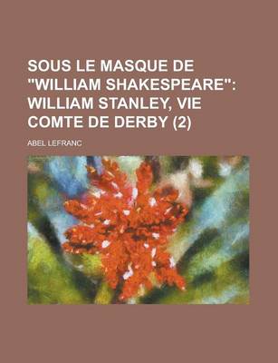 Book cover for Sous Le Masque de "William Shakespeare" (2)