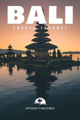 Book cover for Travel journal Bali 50 pages diary blank lined notebook 6" x 9"