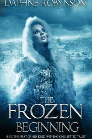 Cover of The Frozen Beginning