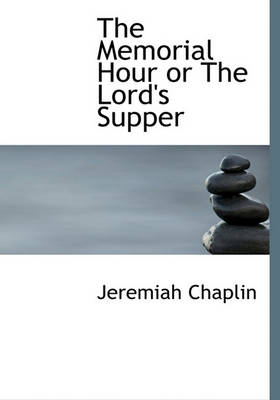 Book cover for The Memorial Hour or the Lord's Supper