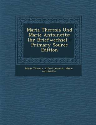 Book cover for Maria Theresia Und Marie Antoinette