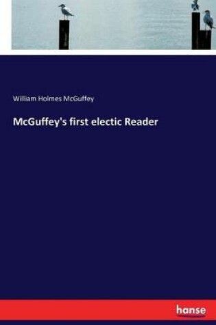 Cover of McGuffey's first electic Reader