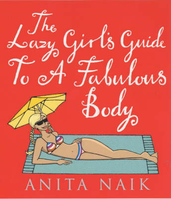 Book cover for The Lazy Girl's Guide to a Fabulous Body