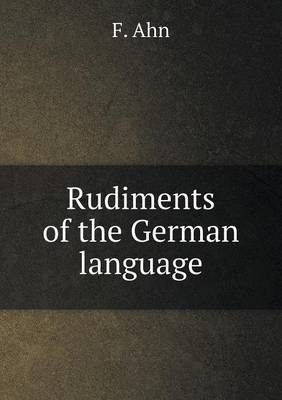 Book cover for Rudiments of the German language