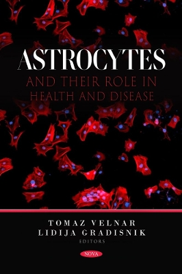 Book cover for Astrocytes and their Role in Health and Disease