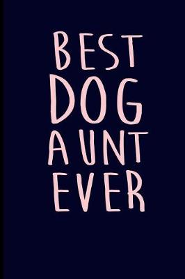 Book cover for Best Dog Aunt Ever