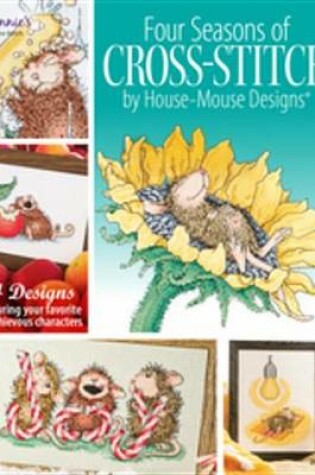 Cover of Four Seasons of House-Mouse Cross-Stitch