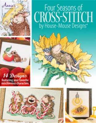 Book cover for Four Seasons of House-Mouse Cross-Stitch