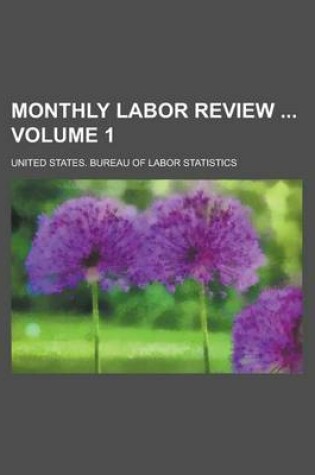 Cover of Monthly Labor Review Volume 1