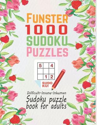 Book cover for Funster 1,000+ Sudoku Puzzles Difficult-Insane-Inhuman
