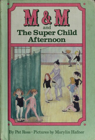 Book cover for M & M and the Super Child Afternoon